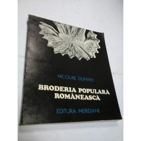 BRODERIA POPULARA ROMANEASCA - NICOLAE DUNARE